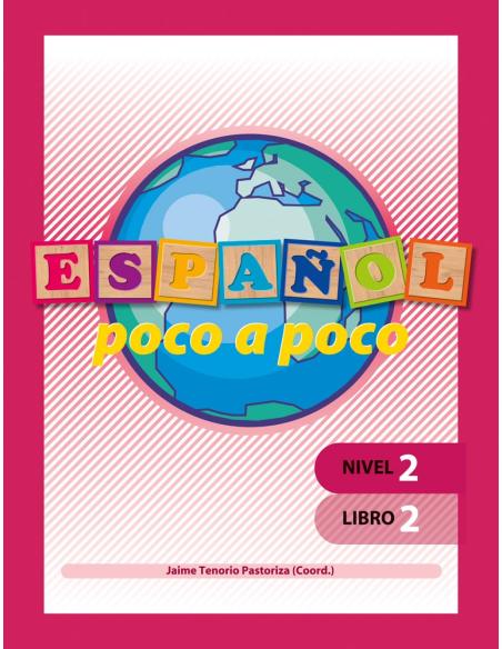Español poco a poco. Nivel 2. Libro 2