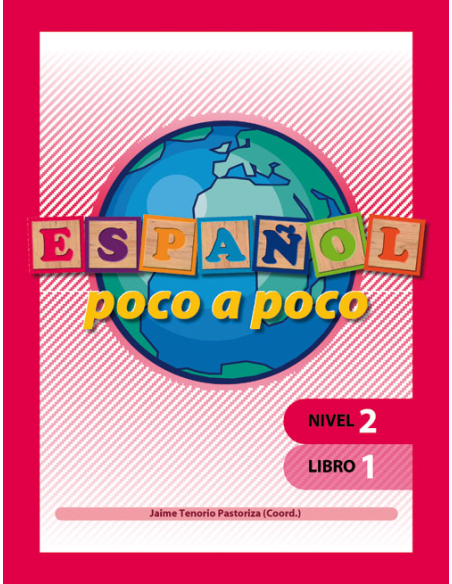 Español poco a poco. Nivel 2 Libro 1